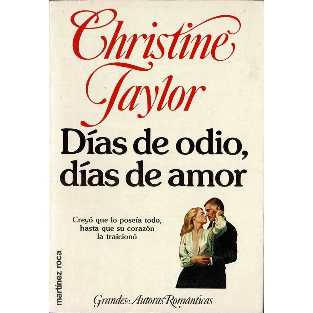 Días de odio, días de amor - Christine Tayler