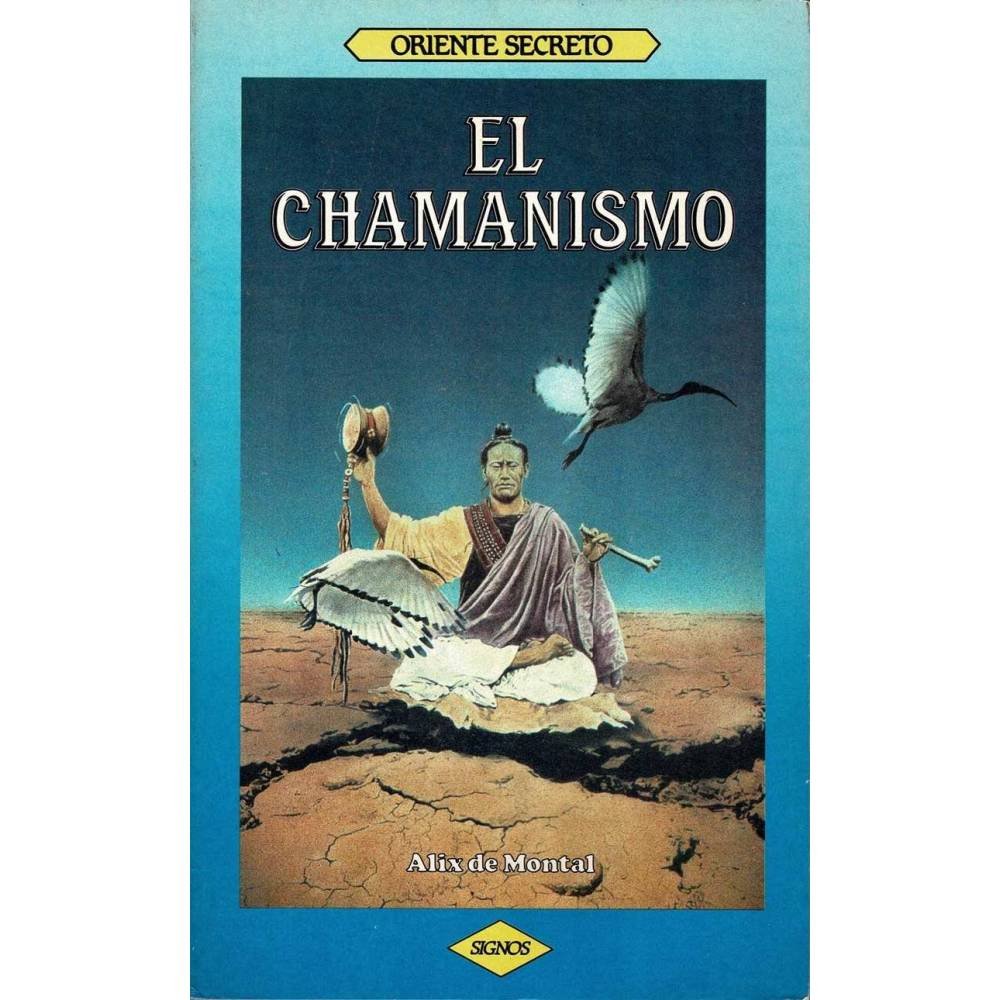 El Chamanismo - Alix de Montal