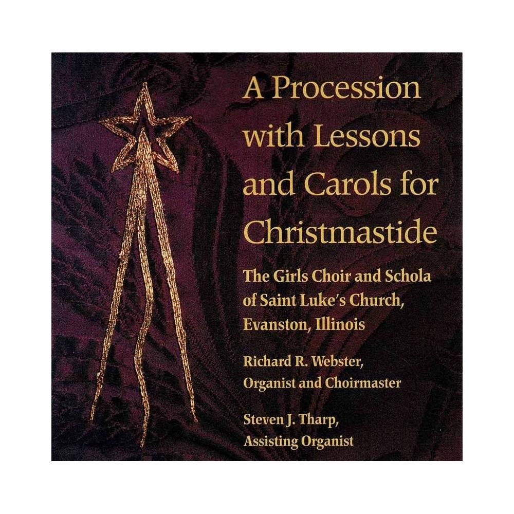 The Girls Choir and Schola of Saint Luke's Church - A Procession with Lessons and Carols for Christmastide. CD
