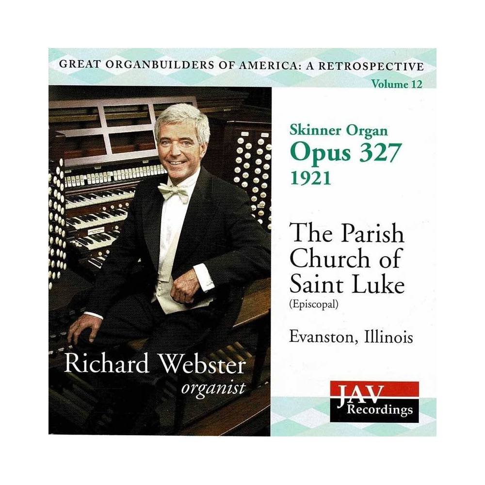 Richard Webster, Kevin Hartman - Skinner Organ, Opus 127 - 1921. CD
