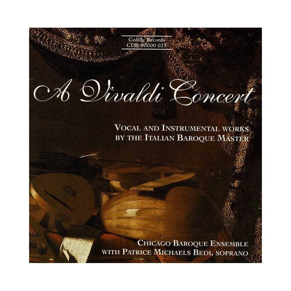 Vivaldi, Chicago Baroque Ensemble, Patrice Michaels Bedi - A Vivaldi Concert (Vocal And Instrumental Works By The Italian Baroqu