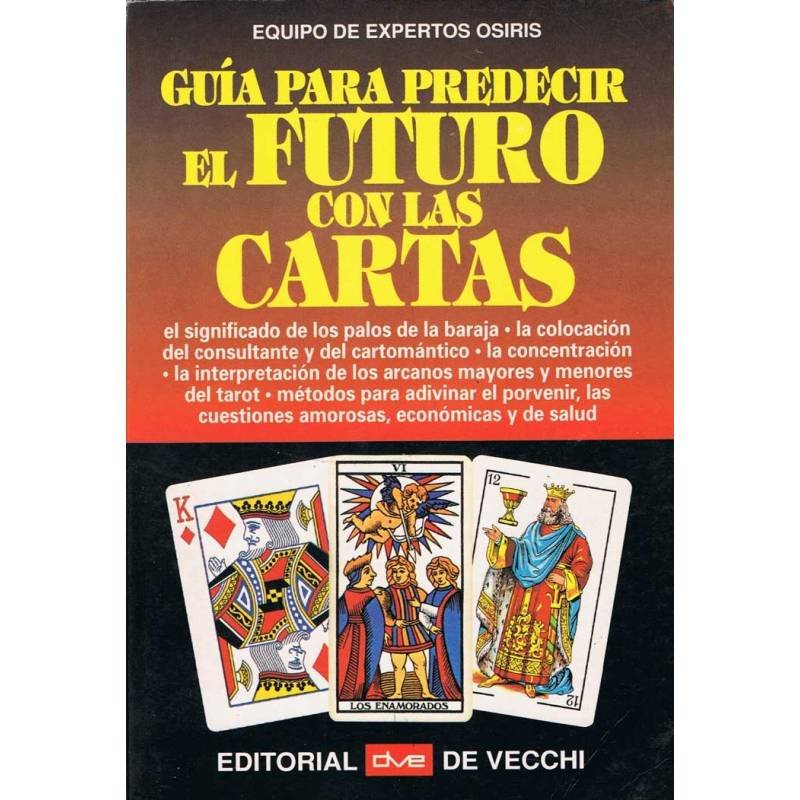 Guía para predecir el futuro con las cartas