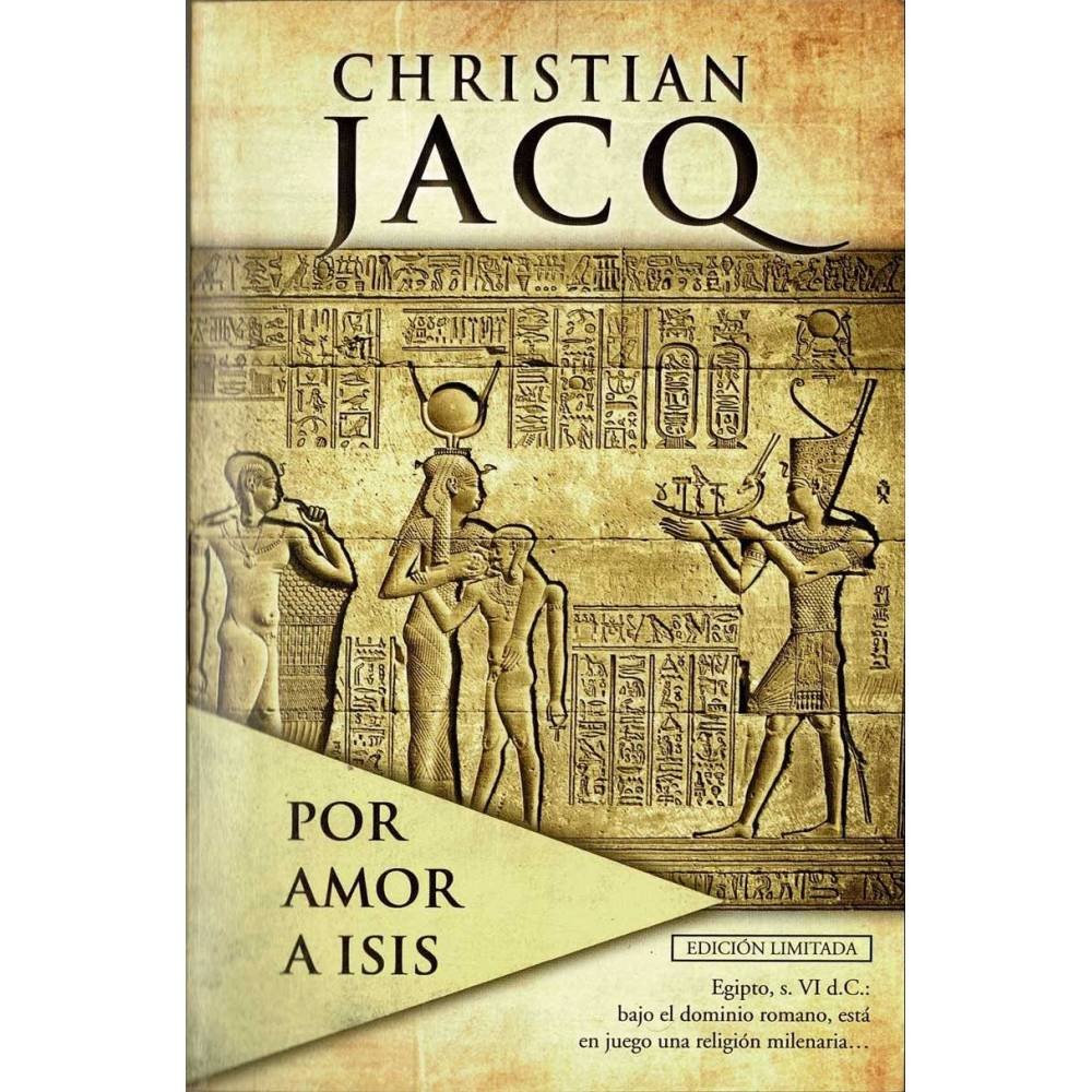 Por amor a Isis. Edición limitada - Christian Jacq