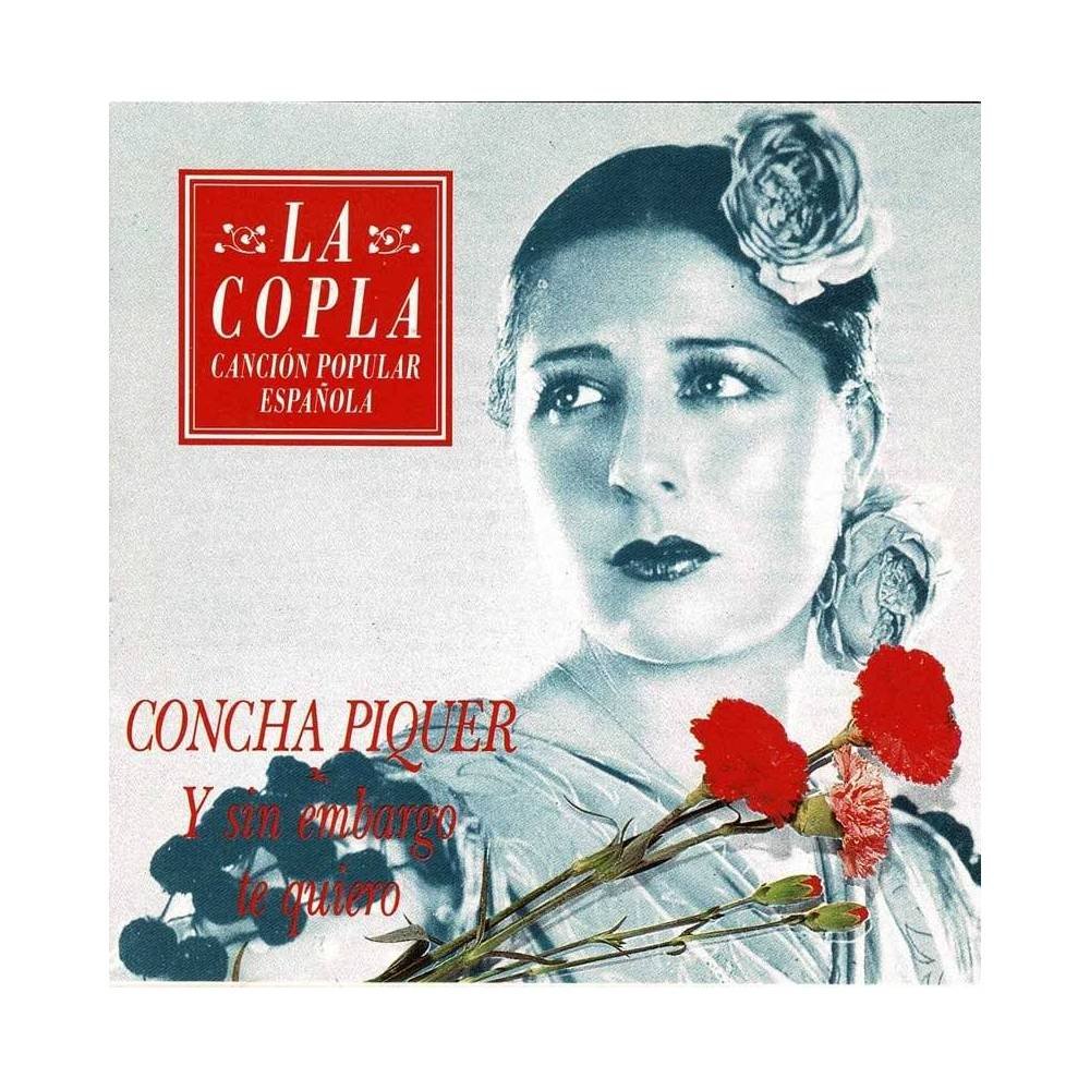 Concha Piquer - Y sin embargo te quiero. CD