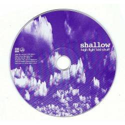 Shallow - High Flyin Kid Stuff. CD