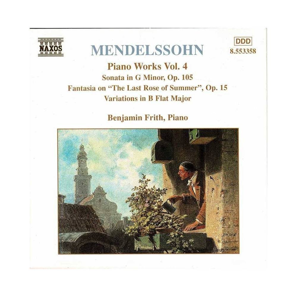Mendelssohn, Benjamin Frith - Piano Works Vol 4. - Sonata In G Minor, Op.105. Fantasia On The Last Rose Of Summer, Op.15. Variat