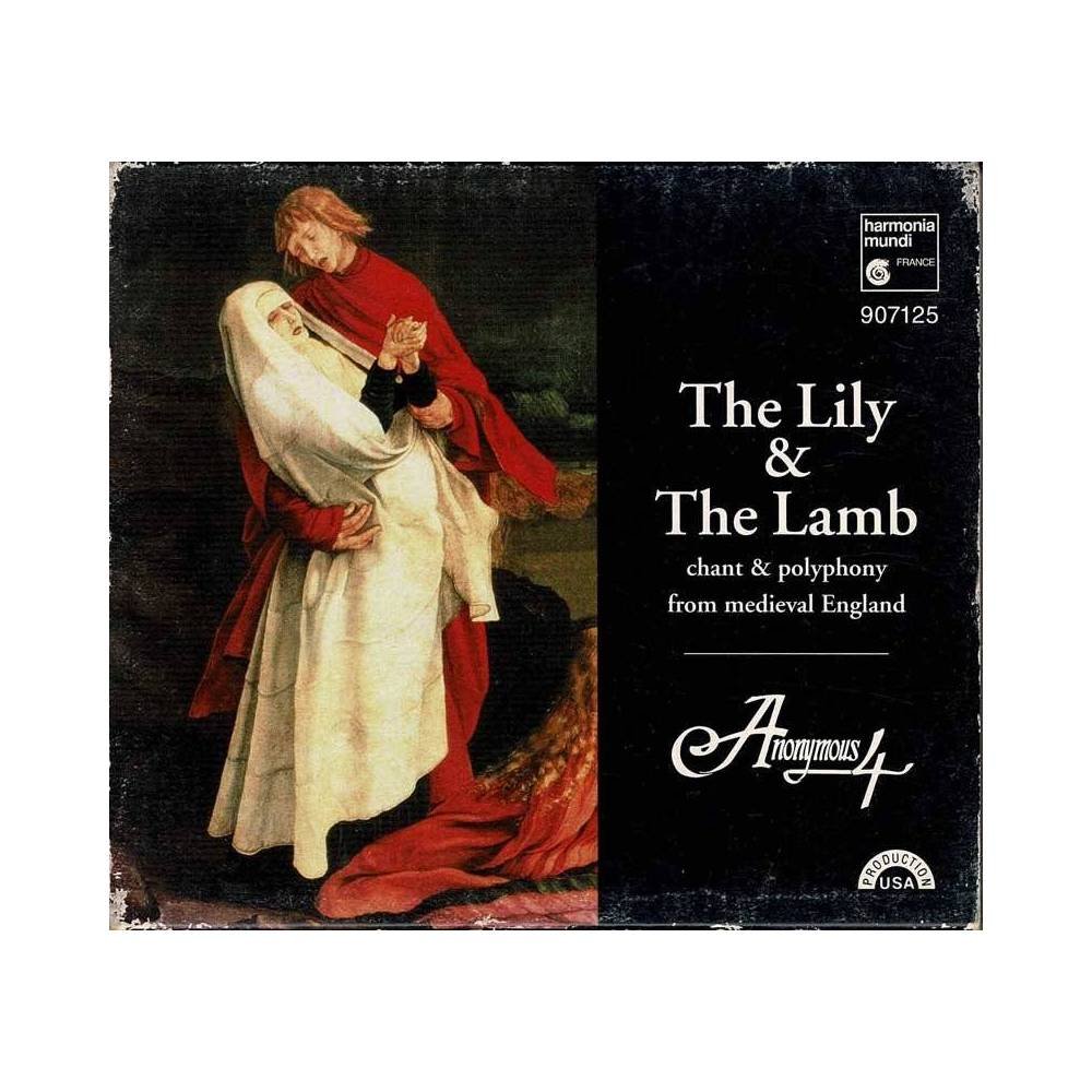 Anonymous 4 - The Lily & The Lamb. CD