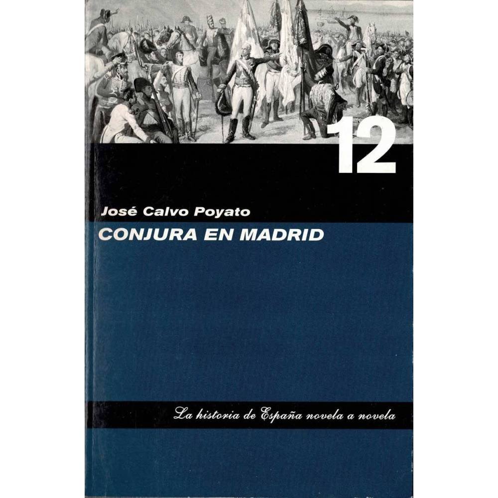Conjura en Madrid - José Calvo Poyato