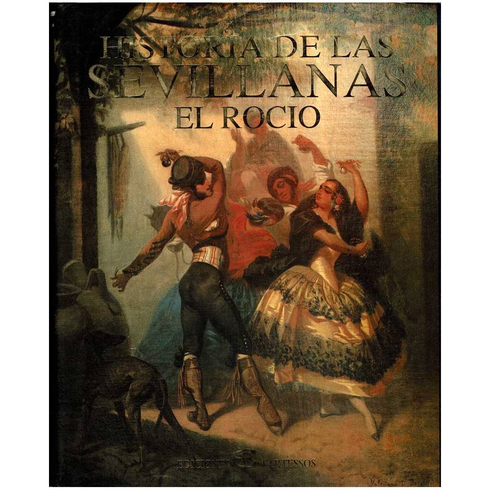 Historia de las Sevillanas. Volumen 5. El Rocio