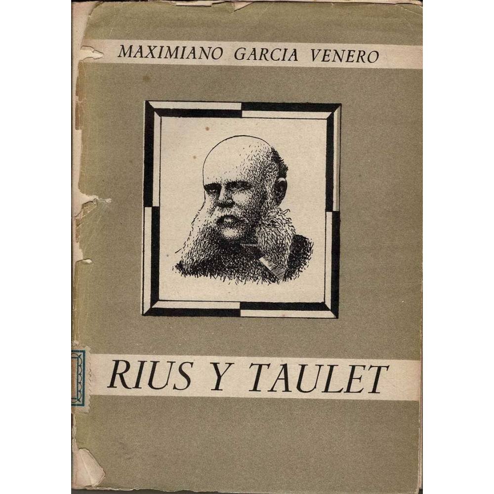 Rius y Taulet. Veinte años de Barcelona (1868-1888) - Maximiano García Venero