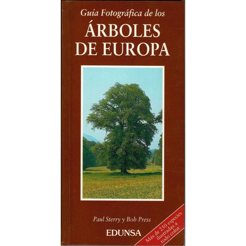 Guía Fotográfica de los Árboles de Europa - Paul Sterry, Bob Press