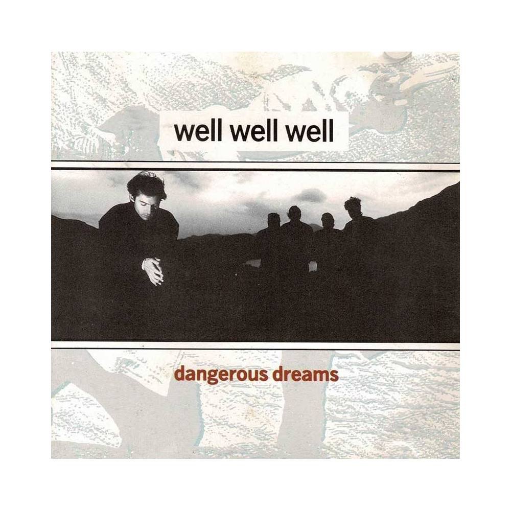 Well Well Well - Dangerous Dreams. CD