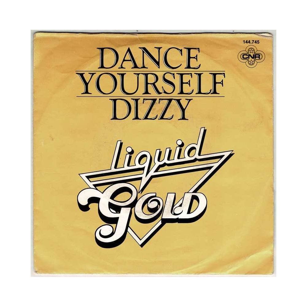 Liquid Gold - Dance Yourself Dizzy. Single