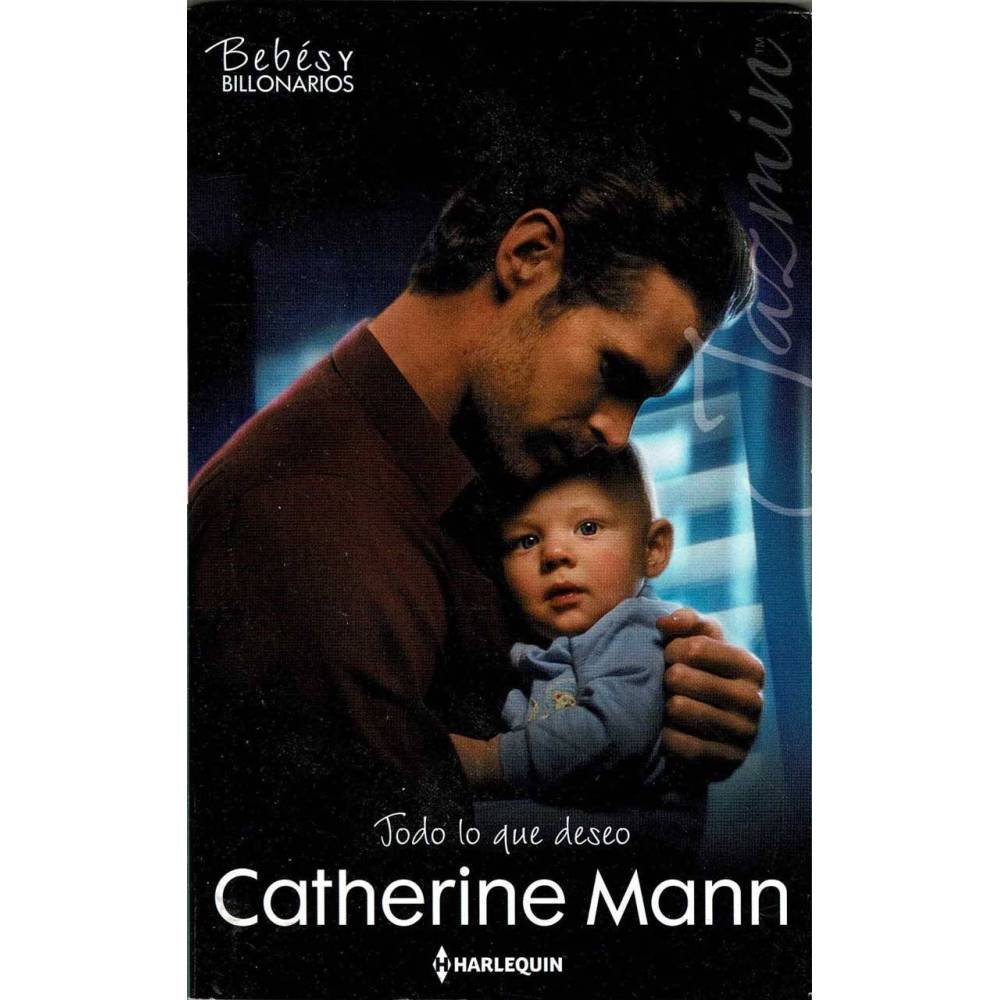 Todo lo que deseo - Catherine Mann