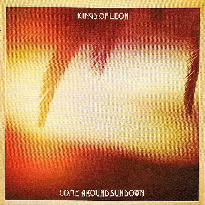 Kings Of Leon - Come Around Sundown. CD