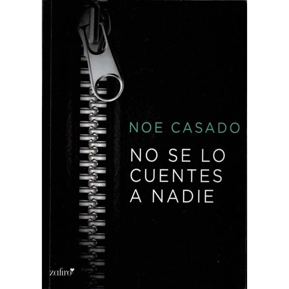 No se lo cuentes a nadie - Noe Casado