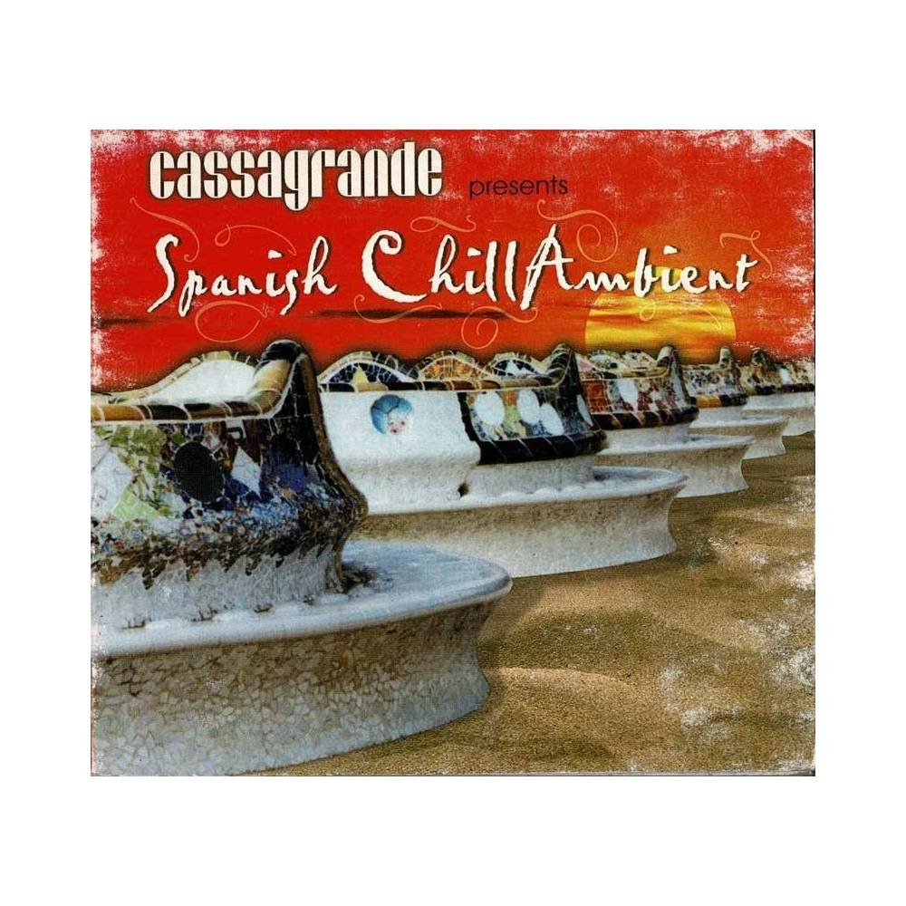 Cassagrande Spanish ChillAmbient. 2 x CD