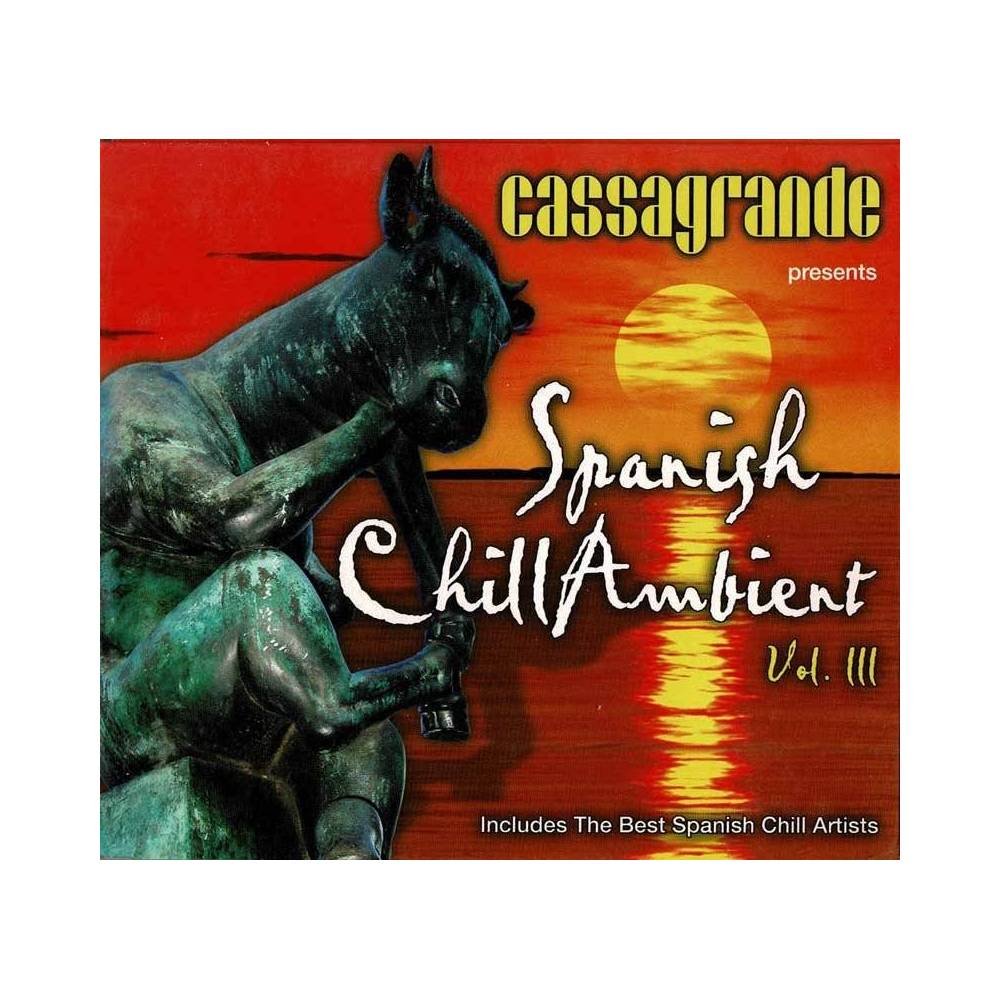 Cassagrande. Spanish ChillAmbient. Vol. III. 2 x CD