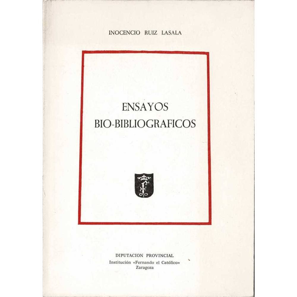 Ensayos bio-bibliográficos - Inocencio Ruiz Lasala