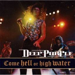 Deep Purple - Come Hell Or...