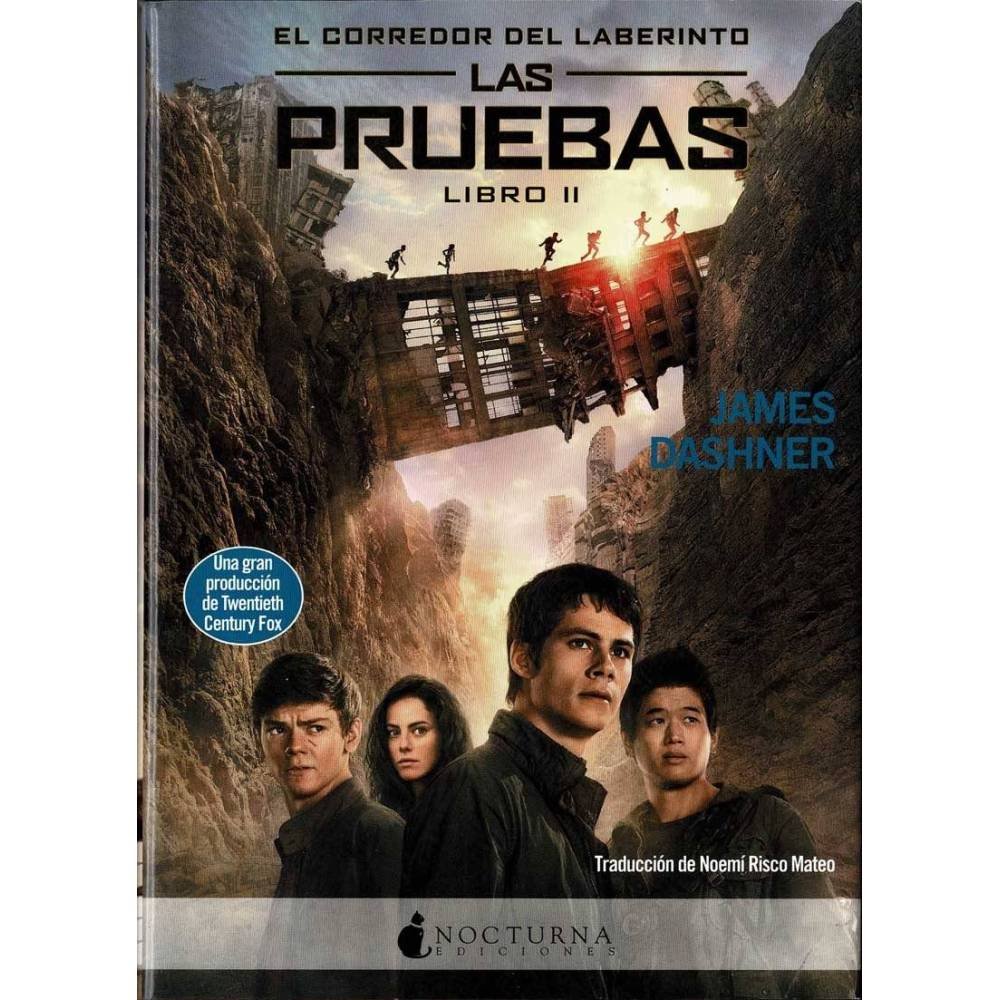 Las pruebas. El corredor del laberinto. Libro II - James Dashner