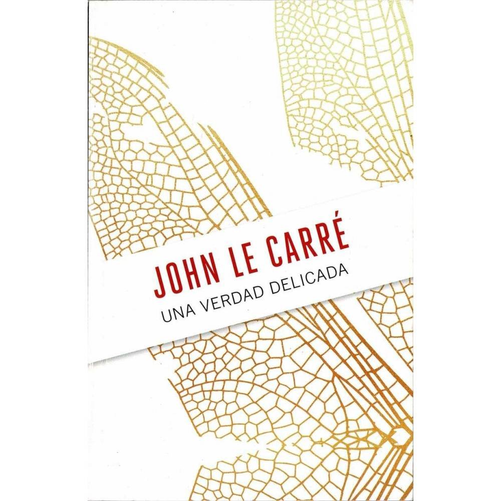 Una verdad delicada - John Le Carré