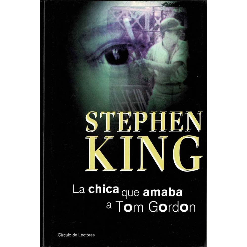 La chica que amaba a Tom Gordon - Stephen King