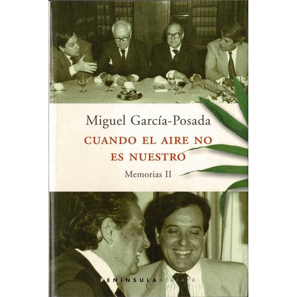 Cuando el aire no es nuestro. Memorias II - Miguel García-Posada