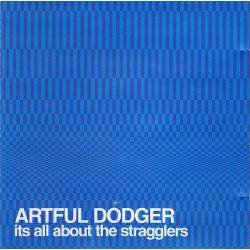 Artful Dodger - Its All About The Stragglers. CD