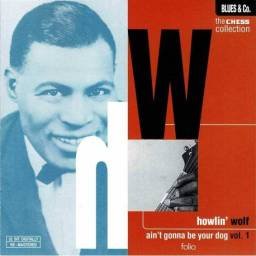 Howlin' Wolf - Ain't Gonna...