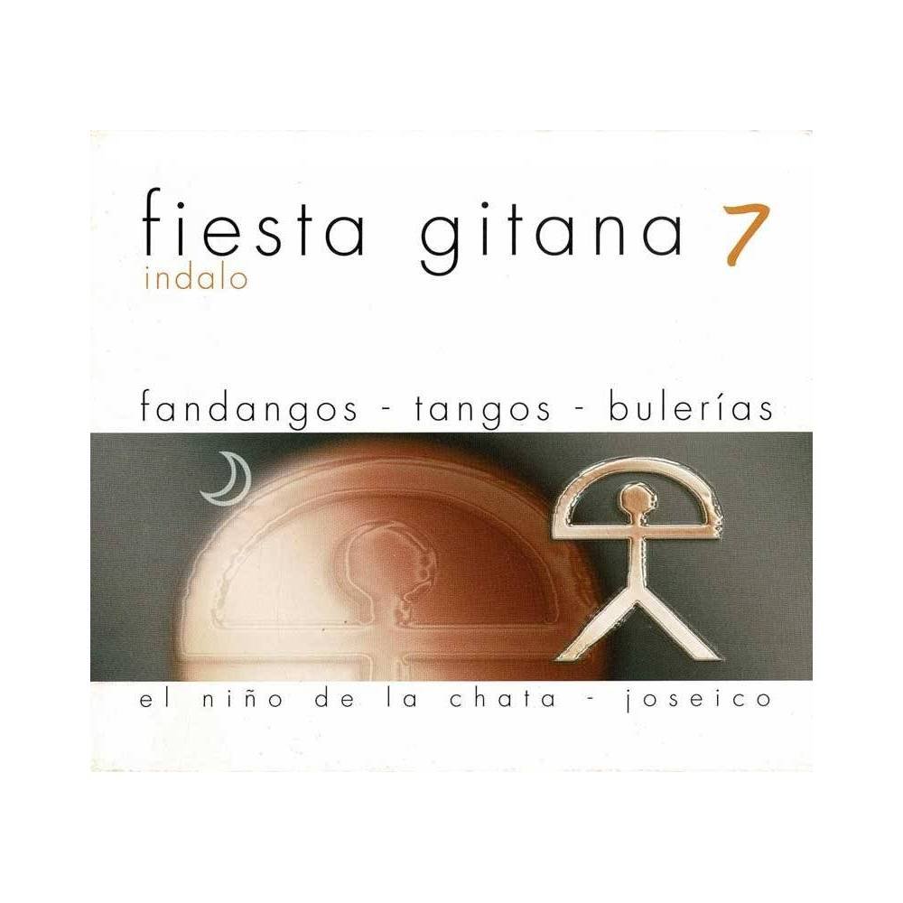 El Niño de la Chata (Joseico) - Fiesta Gitana Vol. 7 Indalo. CD