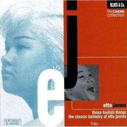 Etta James - These Foolish...