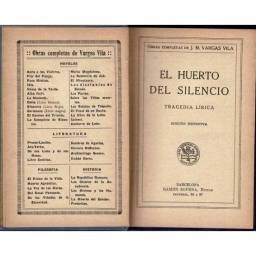 El Huerto del Silencio. Tragedia lírica. Edición definitiva - J. M. Vargas Vila