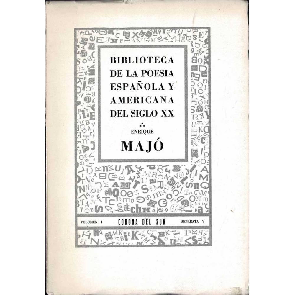 Biblioteca de la Poesía Española y Americana del siglo XX (dedicado) - Enrique Majó