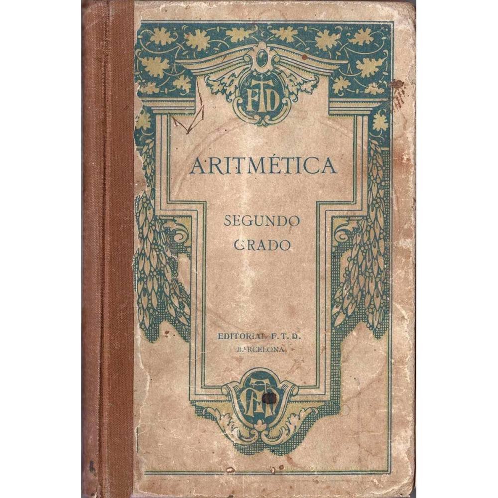 Aritmética. Segundo Grado - F. T. D.