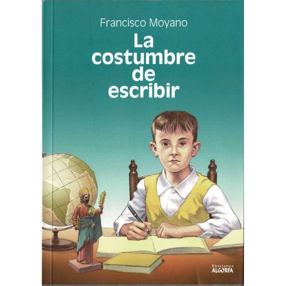 La costumbre de escribir (dedicado) - Francisco Moyano