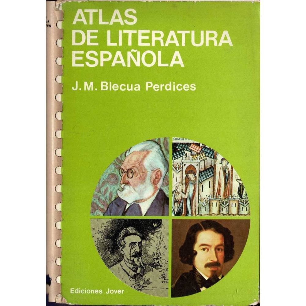 Atlas de Literatura Española - J. M. Blecua Perdices