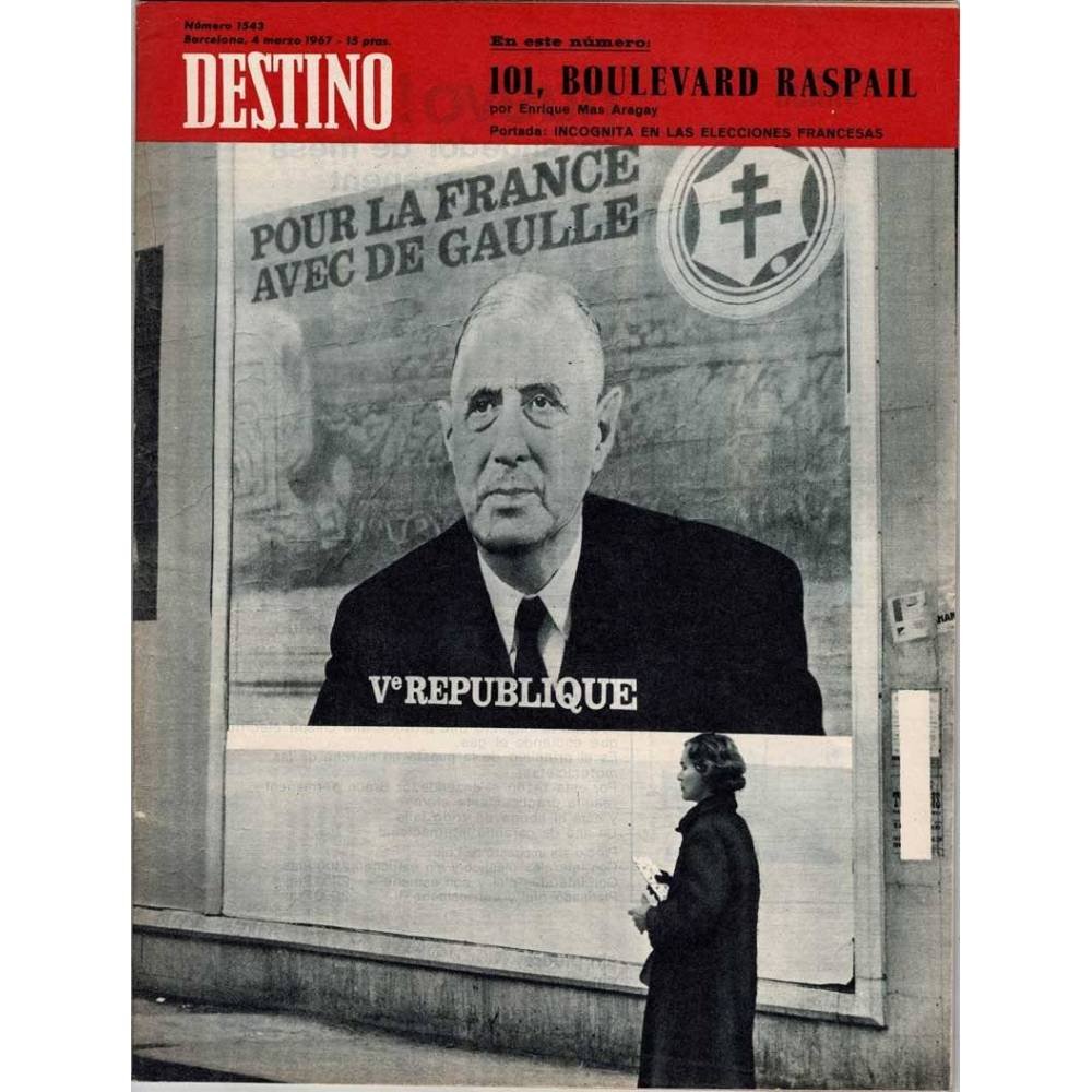 Revista Destino No. 1543. 4 marzo 1967. 101, Boulevard Raspall