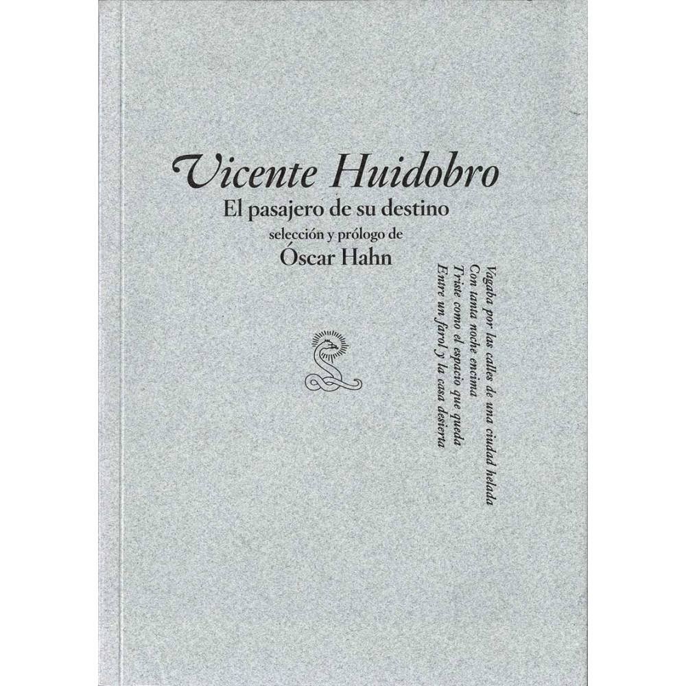 El pasajero de su destino - Vicente Huidobro
