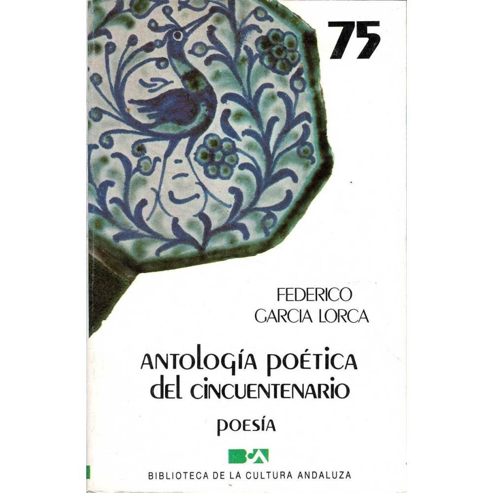 Antología poética del cincuentenario - Federico García Lorca
