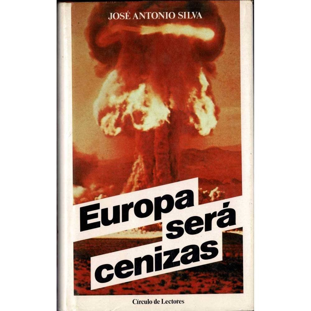 Europa será cenizas - José Antonio Silva