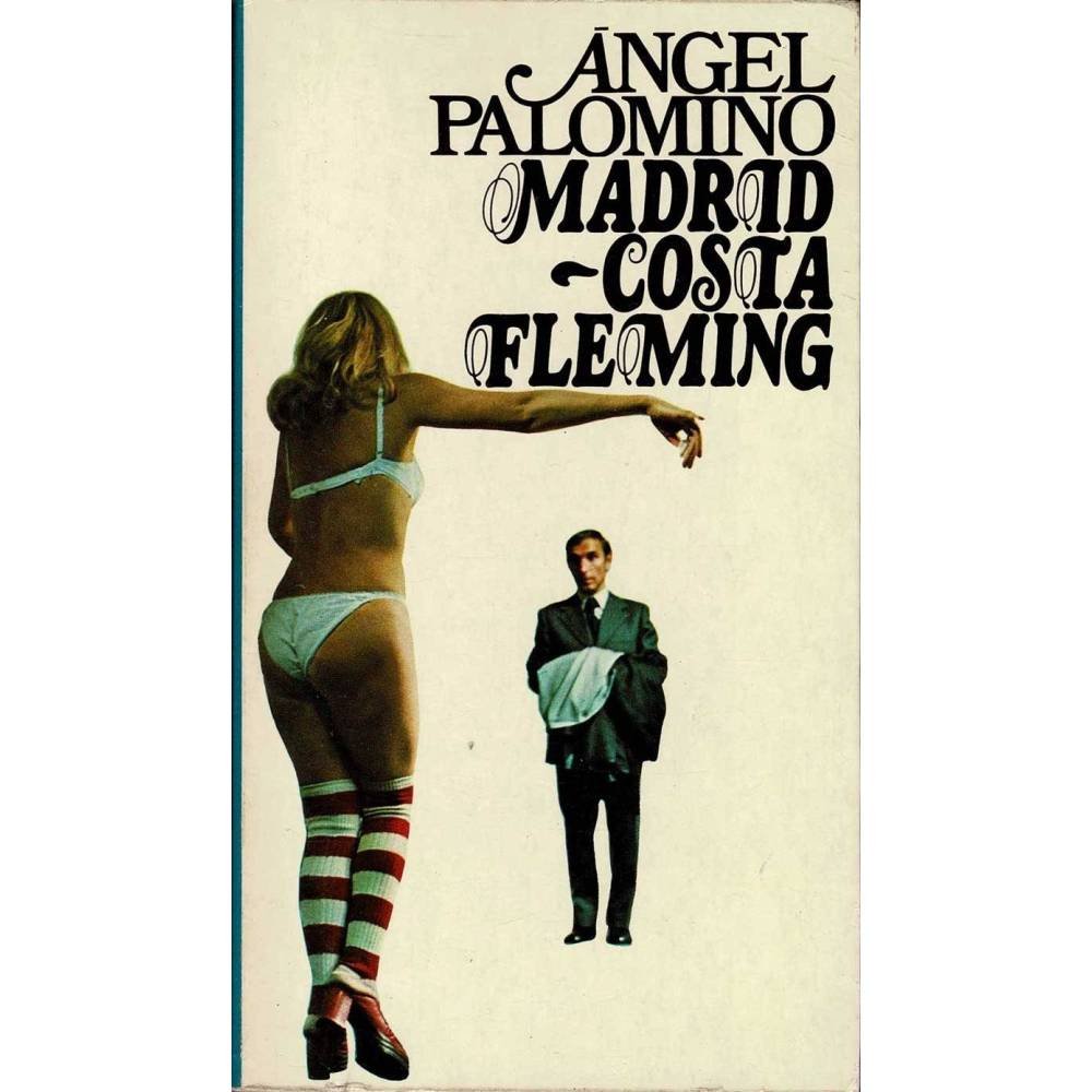 Madrid Costa Fleming - Angel Palomino