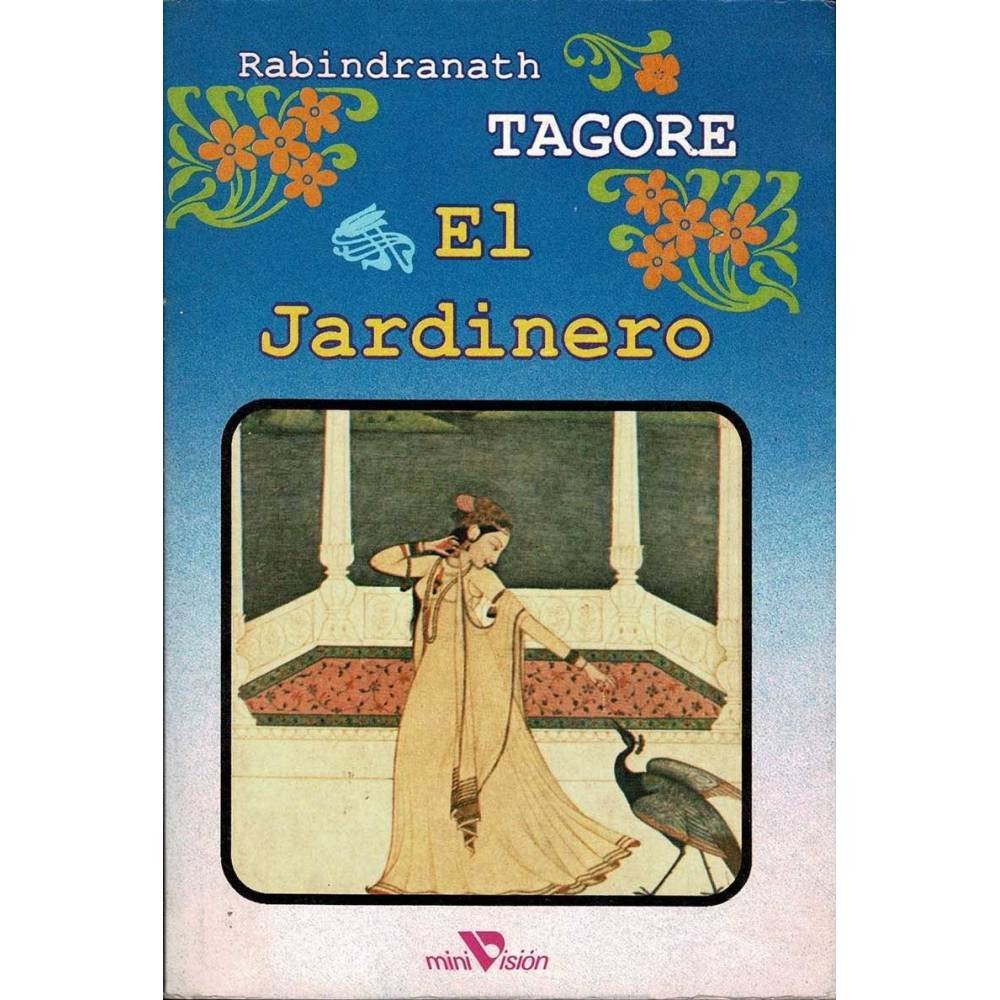 El Jardinero - Rabindranath Tagore