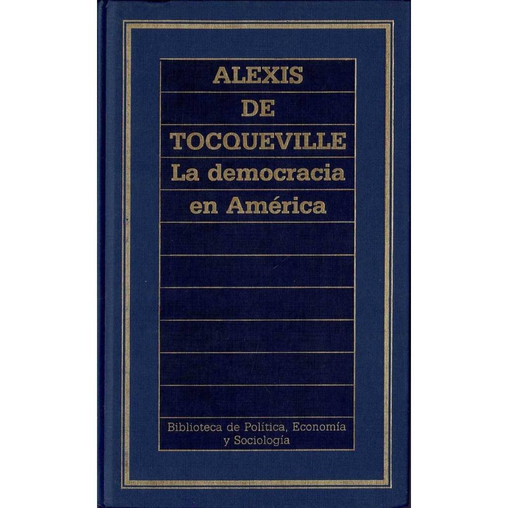 La democracia en América - Alexis de Tocqueville