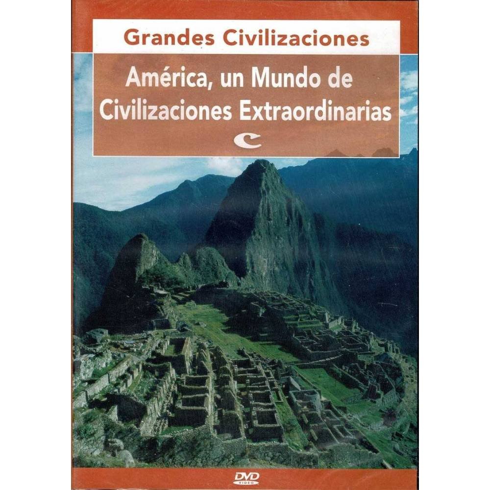 Grandes Civilizaciones. América, un Mundo de Civilizaciones Extraordinarias. DVD