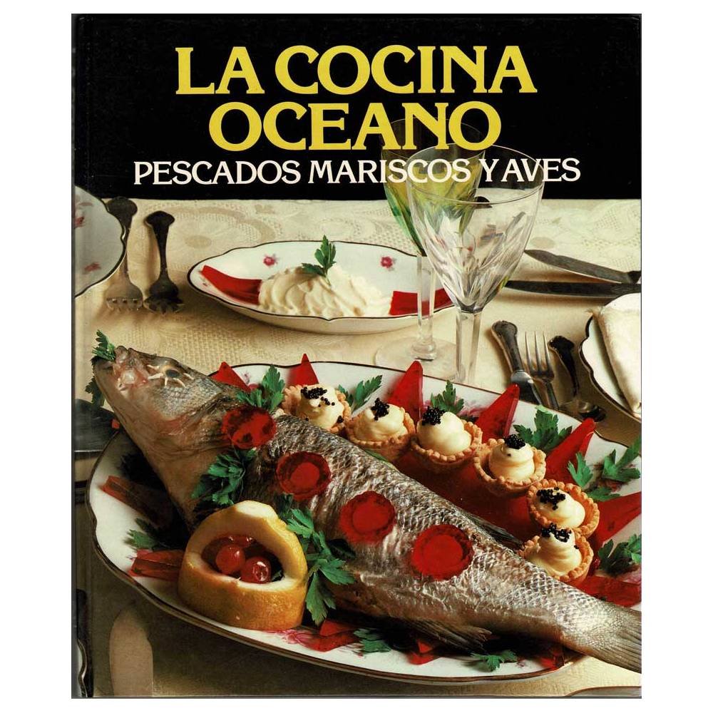 La Cocina Océano. Pescados, Mariscos y Aves