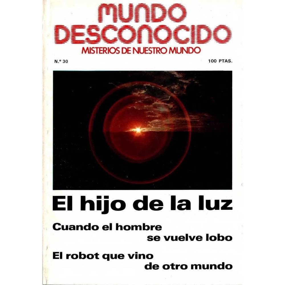 Revista Mundo Desconocido Nº 30. Diciembre 1978. El hijo de la luz