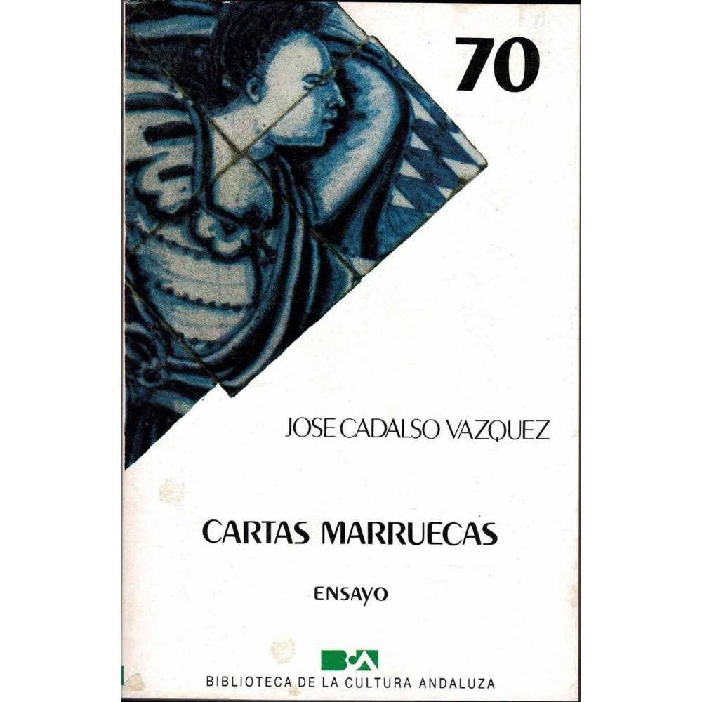 Cartas marruecas - José Cadalso Vázquez