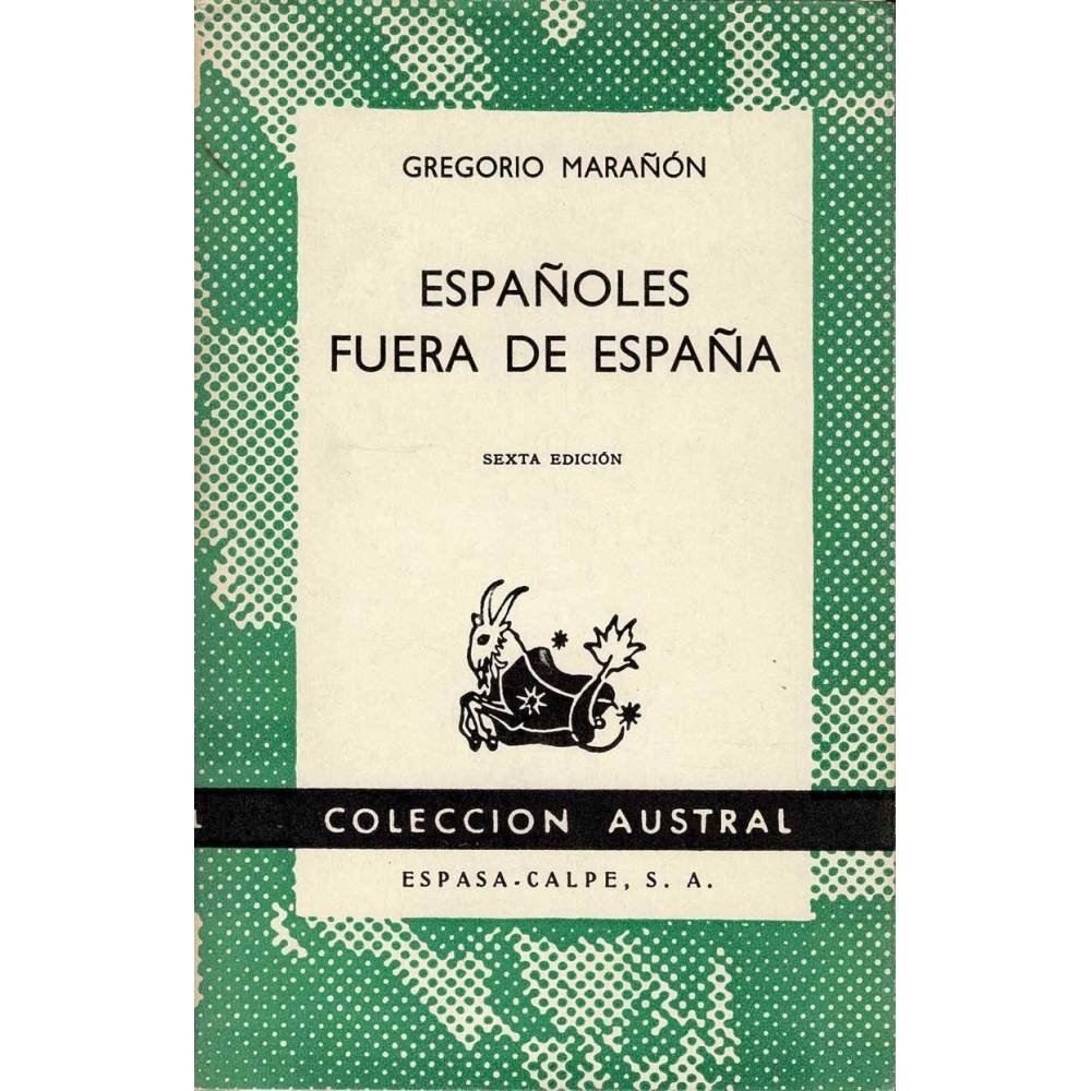 Españoles fuera de España - Gregorio Marañón