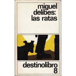 Las ratas - Miguel Delibes